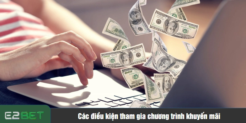 Các điều kiện tham gia chương trình khuyến mãi