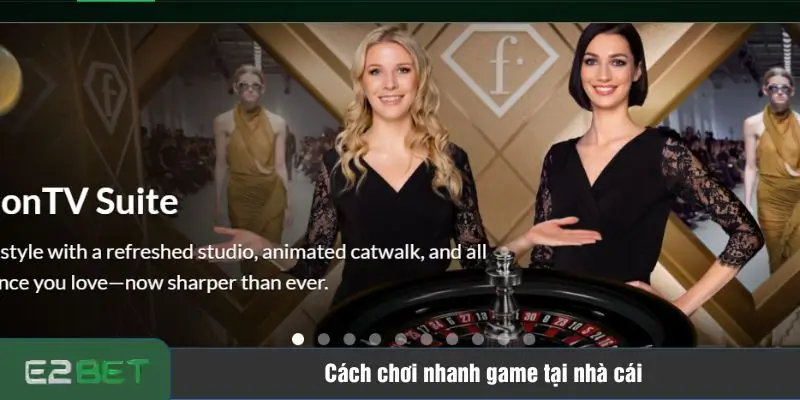 Cách chơi game nhanh tại nhà cái