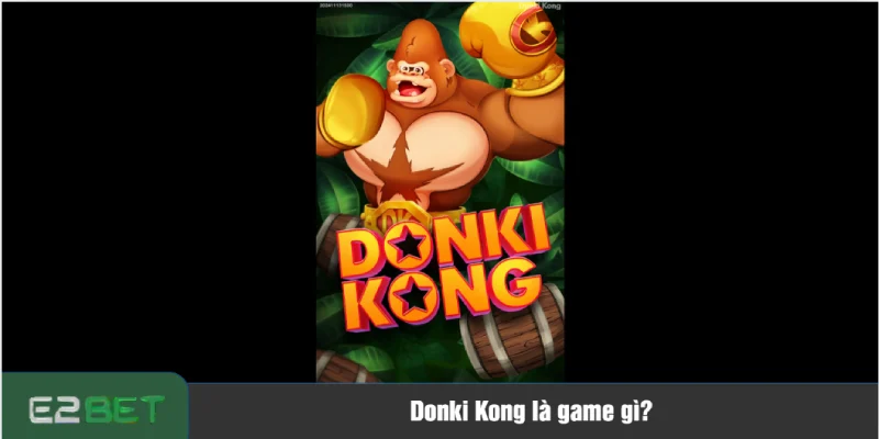 Donki Kong là game hành động thuộc thể loại Arcade