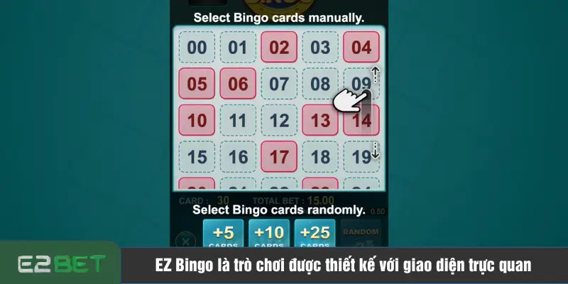 EZ Bingo là trò chơi được thiết kế với giao diện trực quan