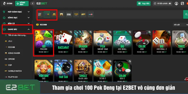 Tham gia chơi 100 Pok Deng tại E2BET vô cùng đơn giản