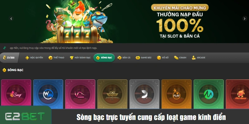 Sòng bạc trực tuyến cung cấp loạt game kinh điển